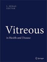 Vitreous - in Health and Disease. Jerry Sebag.